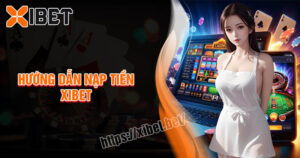 Nạp tiền Xibet - Hướng dẫn an toàn đa phương thức