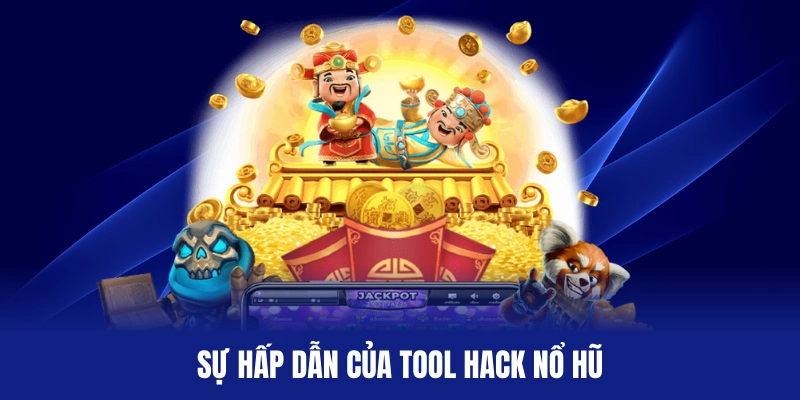 Công Cụ Hack Nổ Hũ Là Gì? Vén Màn Cơ Chế Hoạt Động